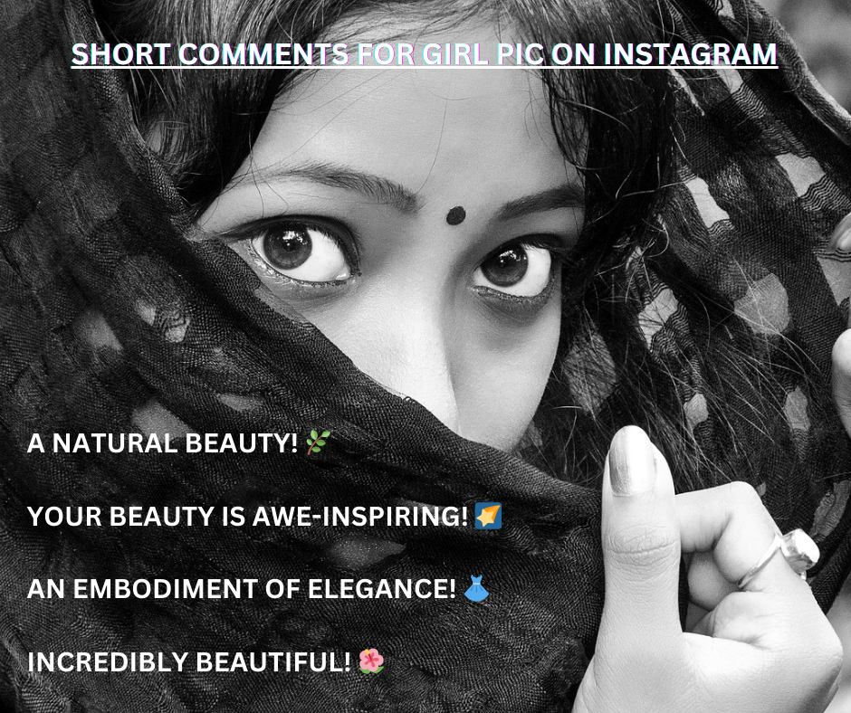 Short Comments For Girl Pic On Instagram